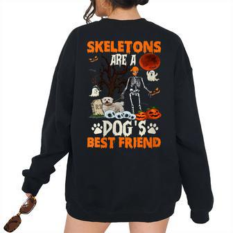 Skeletons Bichon Frise Is Friends Halloween Costume Women Oversized Sweatshirt Back Print | Mazezy