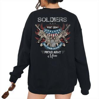 Soldiers Dont Brag Proud Vintage Quote Mom Us Flag Military Women's Oversized Sweatshirt Back Print | Mazezy