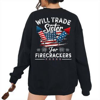 Trade Sister For Firecrackers Boys 4Th Of July Kids For Sister Women's Oversized Sweatshirt Back Print | Mazezy