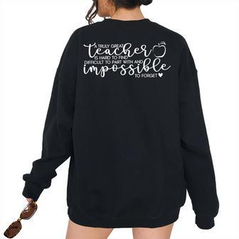 A Truly Great Teacher Is Hard-To-Find Teaching Quote Teacher For Teacher Women's Oversized Sweatshirt Back Print | Mazezy