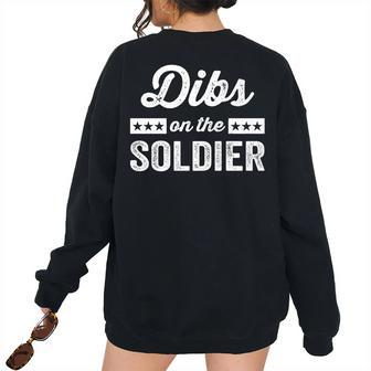 Us Military Wife Girlfriend Dibs On The Soldier Military Women's Oversized Sweatshirt Back Print | Mazezy