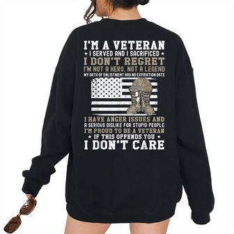 Im A Veteran I Dont Regret I Have Anger Issue Patriotic Women's Oversized Sweatshirt Back Print | Mazezy