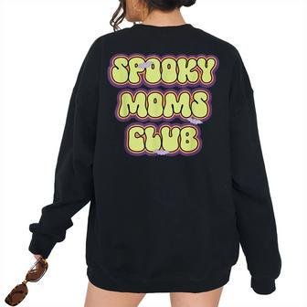 Vintage Retro Groovy Ghost Boo Spooky Mom Club Halloween Women's Oversized Sweatshirt Back Print | Mazezy
