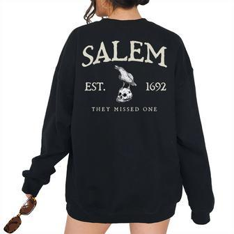 Vintage Salem 1692 They Missed One Witch Crow Bird Halloween Women's Oversized Sweatshirt Back Print | Mazezy