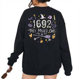 Vintage Witch Halloween Costume Salem 1692 They Missed One Women's Oversized Sweatshirt Back Print | Mazezy