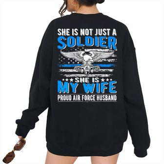 My Wife Is A Soldier Hero Proud Air Force Husband Women's Oversized Sweatshirt Back Print | Mazezy