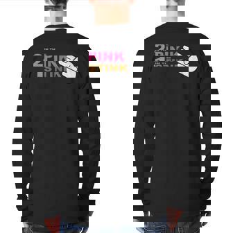 2 In The Pink 1 In The Stink Quote Back Print Long Sleeve T-shirt | Mazezy