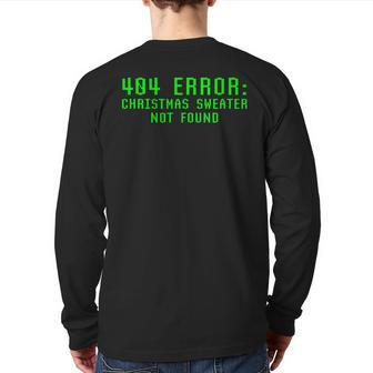 404 Error Christmas Sweater Not Found Geeky Nerdy Ugly Back Print Long Sleeve T-shirt | Mazezy
