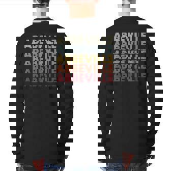 Abbeville Louisiana Abbeville La Retro Vintage Text Back Print Long Sleeve T-shirt | Mazezy