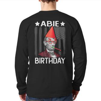 Abie Birthday Abraham Lincoln Birthday Party Pun Back Print Long Sleeve T-shirt | Mazezy