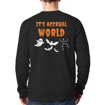 Accountant Halloween It's Accrual World Pun Accounting Back Print Long Sleeve T-shirt - Monsterry AU