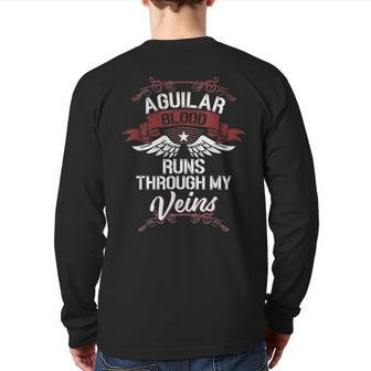 Aguilar Blood Runs Through My Veins Last Name Family Back Print Long Sleeve T-shirt - Seseable