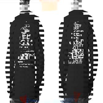 Alexis Keep Calm And Let Alexis Handle It Back Print Long Sleeve T-shirt | Mazezy