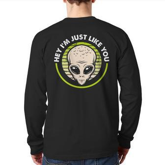Alien Head I'm Just Like You Inclusive Quote Back Print Long Sleeve T-shirt | Mazezy
