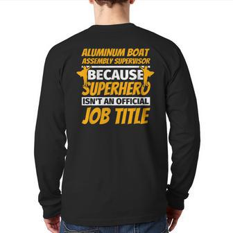 Aluminum Boat Assembly Supervisor Humor Back Print Long Sleeve T-shirt | Mazezy