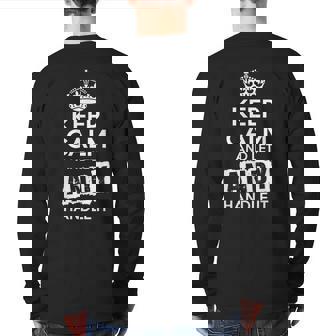 Andy Keep Calm And Let Andy Handle It Back Print Long Sleeve T-shirt | Mazezy