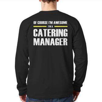 Awesome Catering Manager Back Print Long Sleeve T-shirt | Mazezy