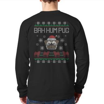Ba Ham Pug Pugly Christmas Ugly Christmas Sweater Dog Pugs Back Print Long Sleeve T-shirt | Mazezy