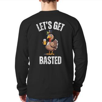 Lets Get Basted Thanksgiving Drinking Turkey Day Back Print Long Sleeve T-shirt - Seseable