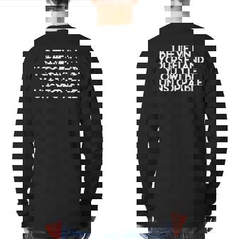 Believe In Yourself And You Will Be Unstoppable Back Print Long Sleeve T-shirt | Mazezy