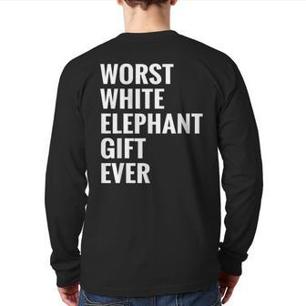 Best Worst White Elephant Ever Under 20 25 Back Print Long Sleeve T-shirt - Seseable
