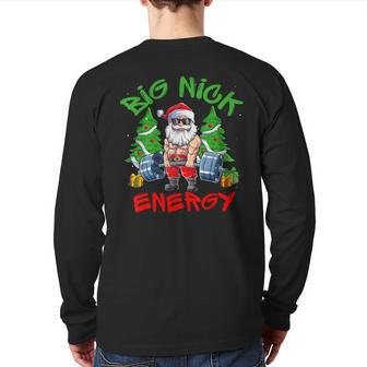 Big Nick Energy Santa Gym Fitness Weight Lifting Christmas Back Print Long Sleeve T-shirt - Seseable