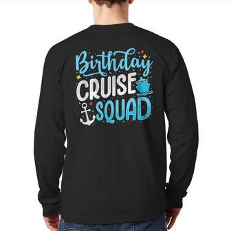 Birthday Cruise Squad Cruising Vacation Crew Back Print Long Sleeve T-shirt - Thegiftio UK