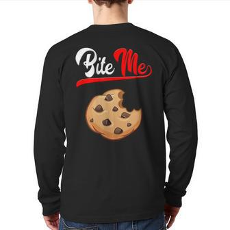 Bite Me Chocolate Chip Cookie No Care Attitude Foodie Rebel Back Print Long Sleeve T-shirt - Monsterry DE
