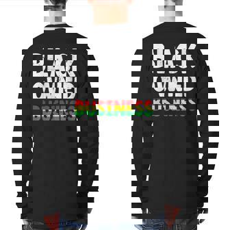 Black Owned Business African American Entrepreneur Owner Back Print Long Sleeve T-shirt | Mazezy