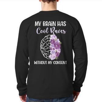 My Brain Epilepsy Awareness Epilepsy Warrior Back Print Long Sleeve T-shirt - Seseable