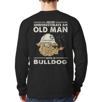 Bulldog Lover Never Underestimate An Old Man With A Bulldog Back Print Long Sleeve T-shirt - Seseable