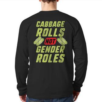 Cabbage Rolls Not Gender Roles Feminism T Back Print Long Sleeve T-shirt | Mazezy