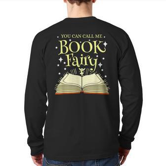 You Can Call Me Book Fairy Librarian Back Print Long Sleeve T-shirt | Mazezy