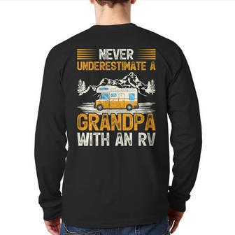 Camping Lover Never Underestimate A Grandpa With An Rv Back Print Long Sleeve T-shirt | Mazezy