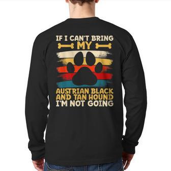 If I Can't Bring My Austrian Black And Tan Hound Back Print Long Sleeve T-shirt | Mazezy