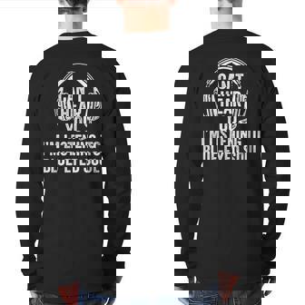 I Can't Hear You Listening To Blue-Eyed Soul Back Print Long Sleeve T-shirt | Mazezy
