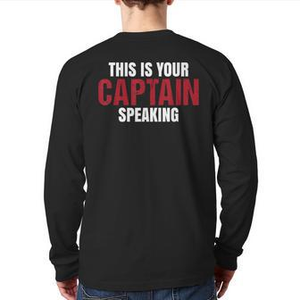This Is Your Captain Speaking Ship Airplane S Back Print Long Sleeve T-shirt | Mazezy