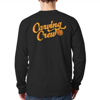 Carving Crew Pumpkin Carver Extraordinaire Jack O'lantern Back Print Long Sleeve T-shirt | Mazezy