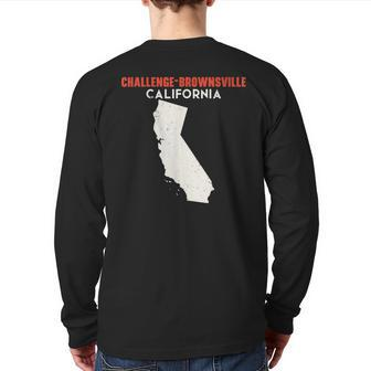 Challenge-Brownsville California Usa State America Travel Ca Back Print Long Sleeve T-shirt | Mazezy