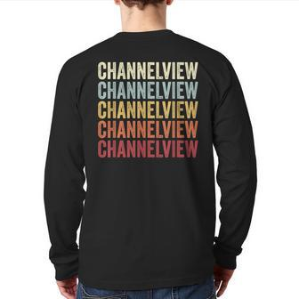 Channelview Texas Channelview Tx Retro Vintage Text Back Print Long Sleeve T-shirt | Mazezy