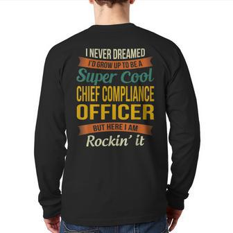 Chief Compliance Officer Appreciation Back Print Long Sleeve T-shirt | Mazezy