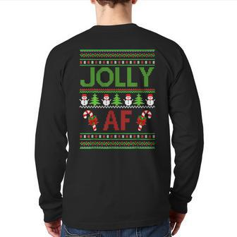 Christmas Jolly Af Ugly Sweater Xmas For Vacation Back Print Long Sleeve T-shirt | Mazezy