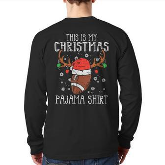 This Is My Christmas Pajama Football Xmas Sports Back Print Long Sleeve T-shirt - Seseable