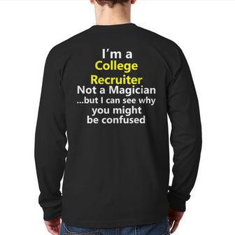 College Recruiter Job Career Occupation Profession Back Print Long Sleeve T-shirt | Mazezy