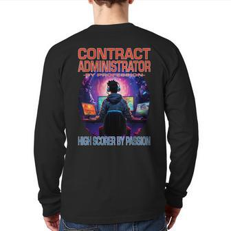 Contract Administrator Gamer Fun Pun Gaming Back Print Long Sleeve T-shirt | Mazezy