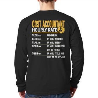 Cost Accountant Hourly Rate Cpa Accountant Back Print Long Sleeve T-shirt | Mazezy