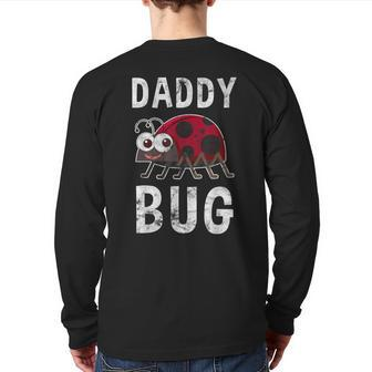 Daddy Bug Ladybug Lover Cute Dad Fathers Day Back Print Long Sleeve T-shirt | Mazezy
