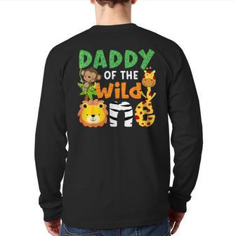 Daddy Of The Wild One Zoo Theme Bday Safari Jungle Animals Back Print Long Sleeve T-shirt - Seseable