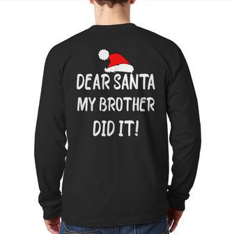 Dear Santa My Brother Did It Christmas Pajama Back Print Long Sleeve T-shirt - Monsterry DE