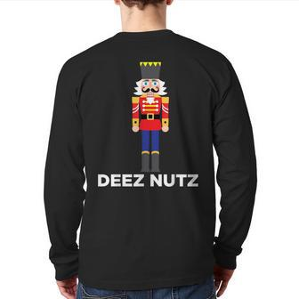 Deez Nutz Nutcracker Ugly Christmas Sweater Back Print Long Sleeve T-shirt | Mazezy